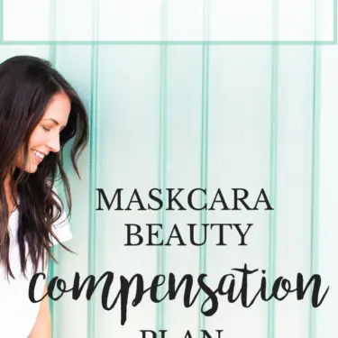 Everything you need to know about the Maskcara Beauty Compensation Plan