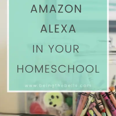 How We Use Amazon Alexa In Our Homeschool!