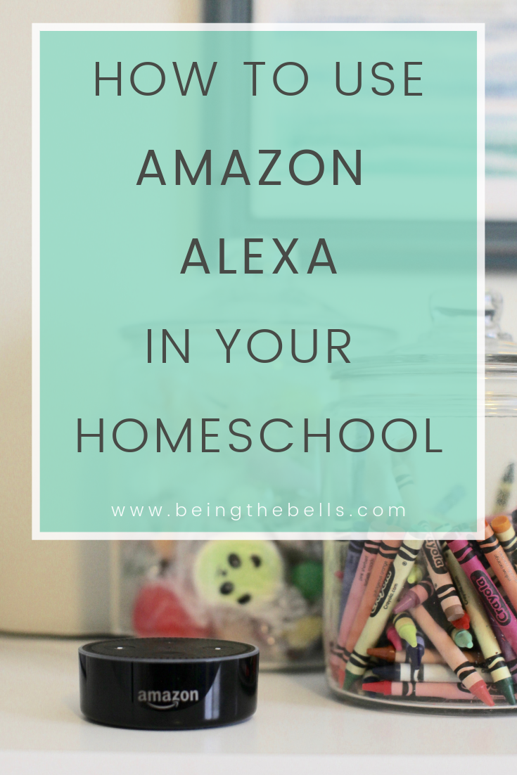 How We Use Amazon Alexa In Our Homeschool!