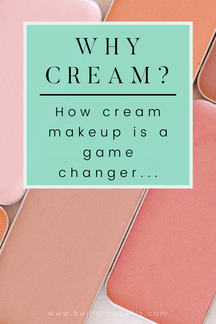 Why CREAM makeup?